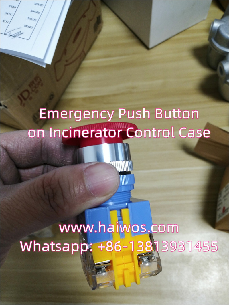 Emergency push button on Incinerator Control Case